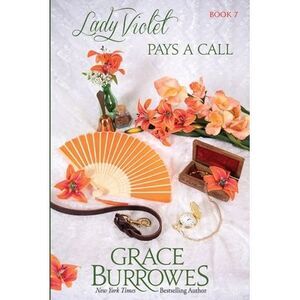 Lady Violet Pays a Call -- Grace Burrowes